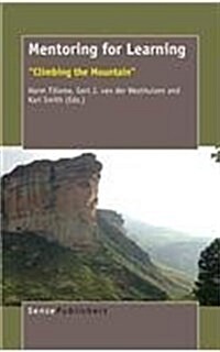 Mentoring for Learning: Climbing the Mountain (Hardcover)