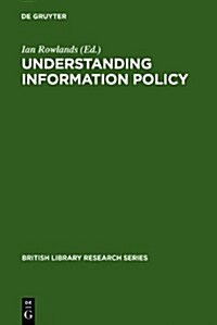 Understanding Information Policy (Hardcover)