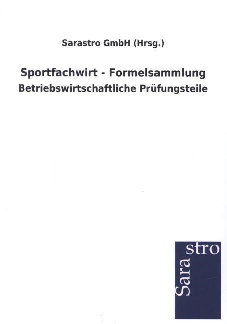 Sportfachwirt - Formelsammlung (Paperback)