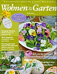 Wohnen & Garten (월간 독일판) : 2015년 04월호
