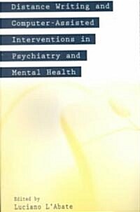 Distance Writing and Computer-Assisted Interventions in Psychiatry and Mental Health (Paperback)