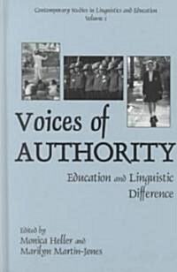 Voices of Authority: Education and Linguistic Difference (Hardcover)