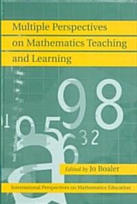 Multiple Perspectives on Mathematics Teaching and Learning (Hardcover)