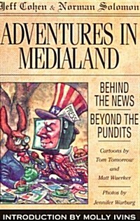 Adventures in Medialand: Behind the News, Beyond the Pundits (Paperback)