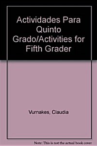 Actividades Para Quinto Grado/Activities for Fifth Grader (Paperback)