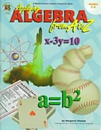 Applying Algebra from A to Z (Paperback)