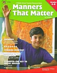 Manners That Matter (Paperback)