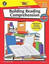 Building Reading Comprehension, Grades 1 - 2: High-Interest Selections for Critical Reading Skills (Paperback)