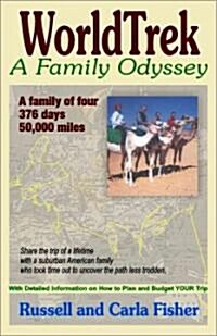Worldtrek: A Family Odyssey (Paperback)