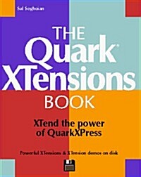 The Quark Xtensions Book/Book and Disk (Hardcover, Diskette)