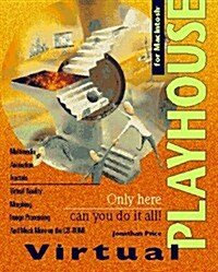 Virtual Playhouse for Macintosh (Paperback, CD-ROM)