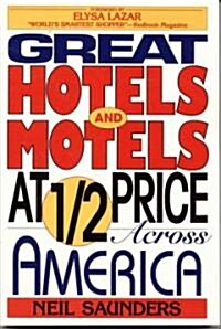 Great Hotels and Motels at Half Price Across America (Paperback)