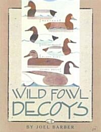 Wild Fowl Decoys (Paperback)