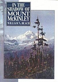 In the Shadow of Mount McKinley (Paperback)