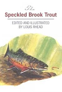 The Speckled Brook Trout (Hardcover)
