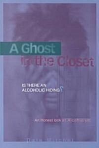 A Ghost in the Closet (Paperback)