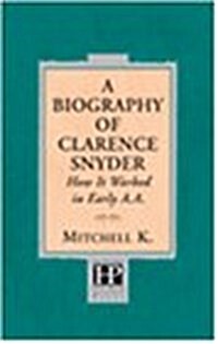 A Biography of Clarence Snyder (Paperback)