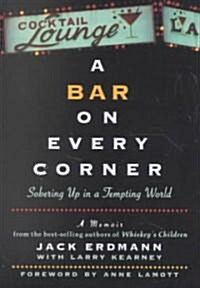 A Bar on Every Corner (Hardcover)