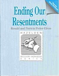 Ending Our Resentments (Paperback, Workbook)