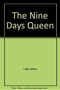 The Nine Days Queen (Library Binding)