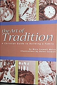 The Art of Tradition (Paperback)