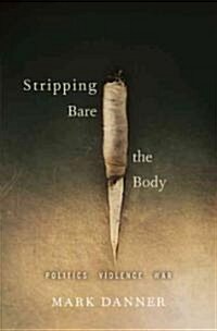 Stripping Bare the Body (Hardcover)