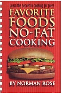 Favorite Foods No-Fat Cooking (Paperback, Spiral)