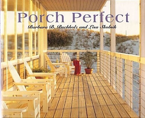 Porch Perfect (Hardcover)