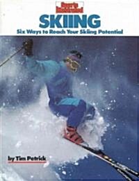 Skiing: Six Ways to Reach Your Skiing Potential (Paperback, 2, Revised)