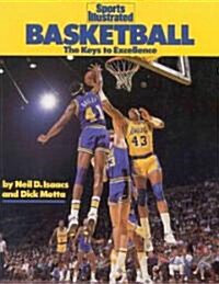 Basketball: The Keys to Excellence (Paperback)