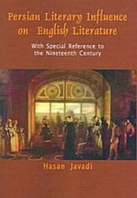 Persian Literary Influence On English Literature (Paperback, New, Revised)