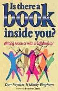 Is There a Book Inside You?: Writing Alone or with a Collaborator (Paperback, 5th)