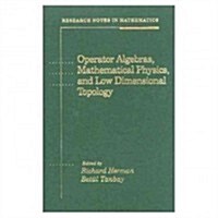 Operator Algebras, Mathematical Physics, and Low Dimensional Topology (Hardcover)
