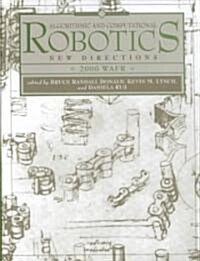 Algorithmic and Computational Robotics: New Directions: The Fourth Workshop on the Algorithmic Foundations of Robotics (Hardcover)