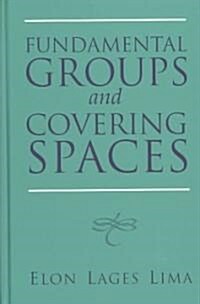 Fundamental Groups and Covering Spaces (Hardcover)