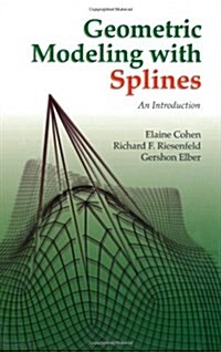 Geometric Modeling with Splines: An Introduction (Hardcover)