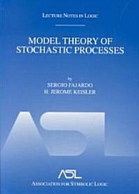 Model Theory of Stochastic Processes (Paperback)