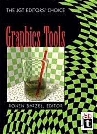 Graphics Tools---The Jgt Editors Choice (Hardcover)