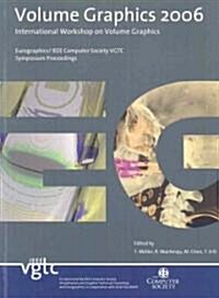 Volume Graphics 2006 (Paperback)