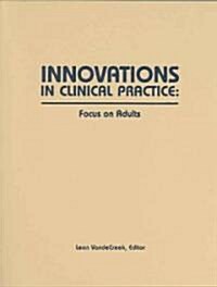 Innovations in Clinical Practice (Paperback, Deluxe)