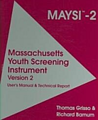 Massachusetts Youth Screening Instrument -version 2 2006 (Maysi-2) (Loose Leaf, PCK)
