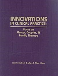 Innovations in Clinical Practice (Paperback, 1st)