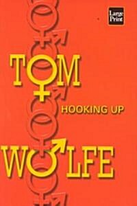 Hooking Up (Hardcover, Large Print)