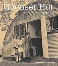 Quonset Hut: Metal Living for a Modern Age (Hardcover)