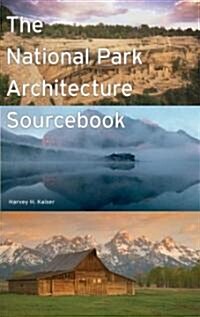 The National Park Architecture Sourcebook (Paperback, 1st)
