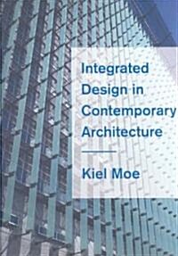 Integrated Design in Contemporary Architecture (Hardcover)