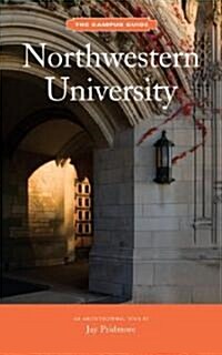 Northwestern University: An Architectural Tour (Paperback)