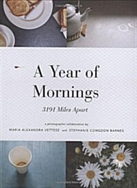 [중고] A Year of Mornings: 3191 Miles Apart (Paperback)
