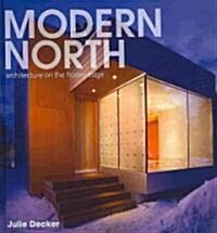 Modern North (Hardcover, 1st)