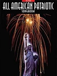 All-American Patriotic Songbook (Paperback, 2, Revised)